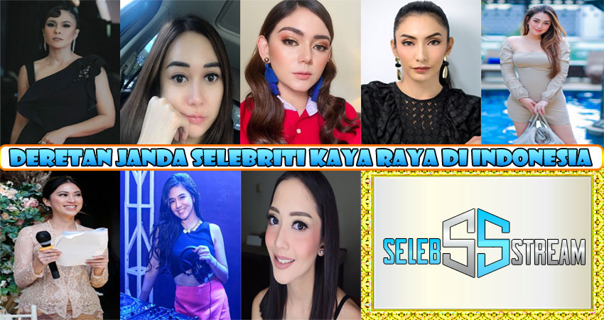 Deretan Janda Selebriti Kaya Raya di Indonesia