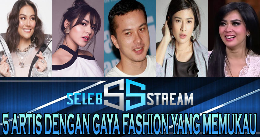 5 Artis Dengan Gaya Fashion Yang Memukau