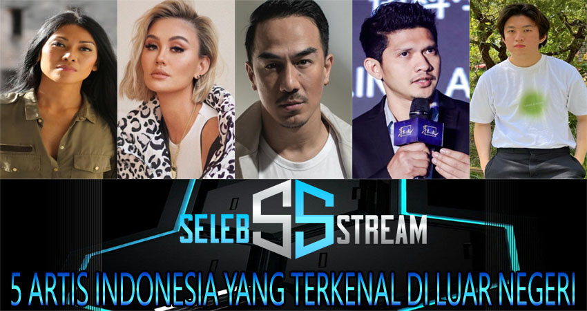 5 Artis Indonesia yang Terkenal di Luar Negeri