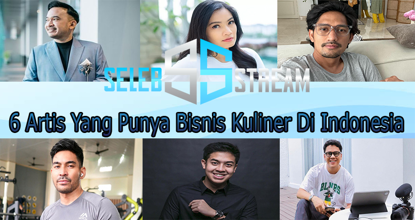 6 Artis Yang Punya Bisnis Kuliner Di Indonesia