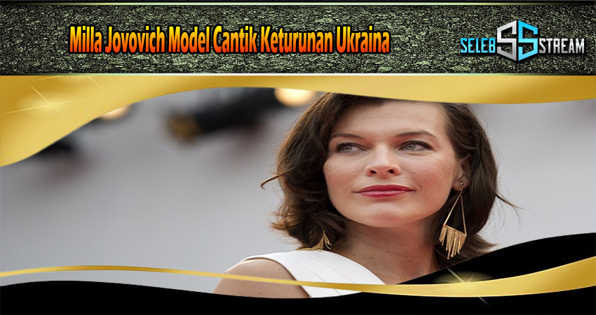 Milla Jovovich Model Cantik Keturunan Ukraina