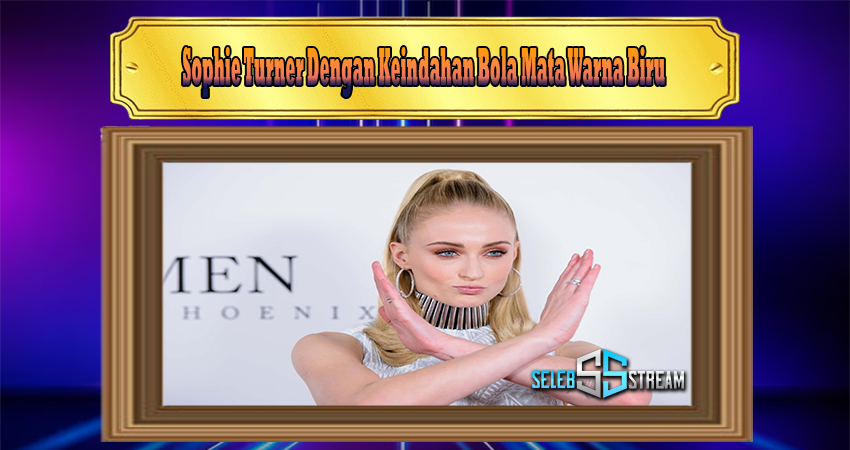 Sophie Turner Dengan Keindahan Bola Mata Warna Biru