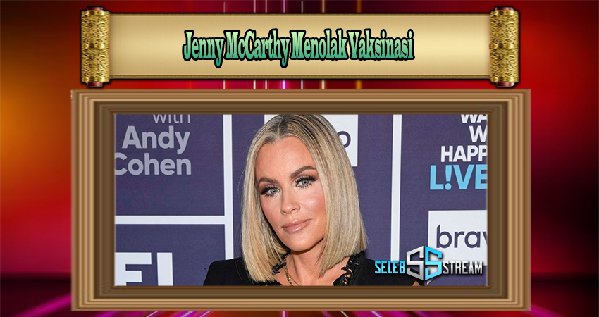 Jenny McCarthy Menolak Vaksinasi